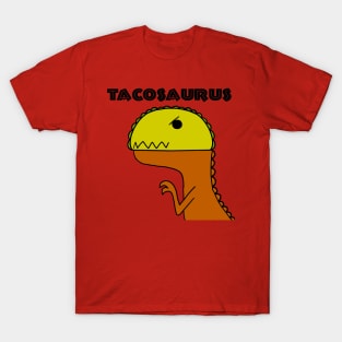 Tyrannosaurus Taco (Tacosaurus Rex-Mex) T-Shirt